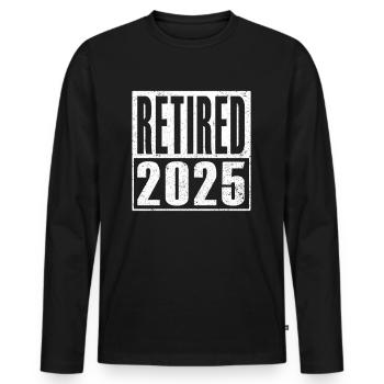 Pension 2025 Idée cadeau de pension de retraite pour retraité - T-shirt manches longues Premium bio Homme - noir - Devant - Nico (187cm)