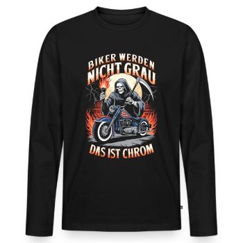 Werden Nicht Grau Das Ist Chrom Motorradfahrer - Männer Premium Bio Langarmshirt - Schwarz - Vorne - Nico (187cm)