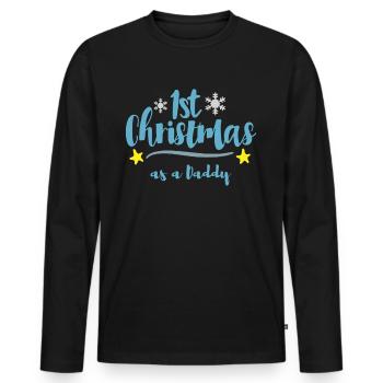 First Christmas as a dad - Men's Premium Organic Long Sleeve Shirt - black - Front - Nico (187cm)