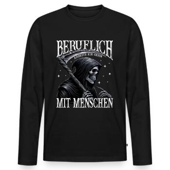 Beruflich Arbeite Ich Gern Mit Menschen Tod Sense - Männer Premium Bio Langarmshirt - Schwarz - Vorne - Nico (187cm)