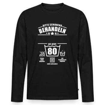 Schonend behandeln, 80. Geburtstag, Wunschname - Männer Premium Bio Langarmshirt - Schwarz - Vorne - Nico (187cm)