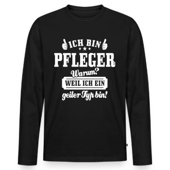 Ich bin Pfleger weil ich ein geiler Typ bin - Männer Premium Bio Langarmshirt - Schwarz - Vorne - Nico (187cm)