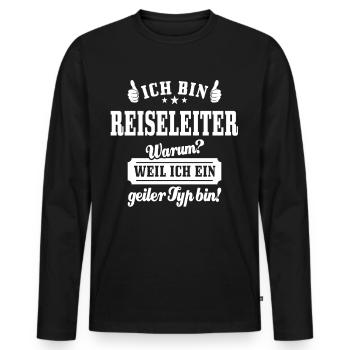 Ich bin Reiseleiter weil ich ein geiler Typ bin - Männer Premium Bio Langarmshirt - Schwarz - Vorne - Nico (187cm)