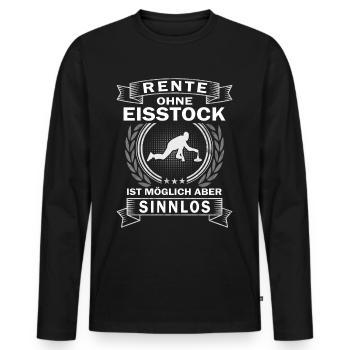 Rente ohne Eisstock ist möglich aber sinnlos - Männer Premium Bio Langarmshirt - Schwarz - Vorne - Nico (187cm)