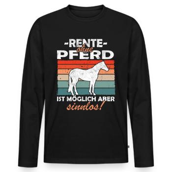 Rente ohne Pferd - Westernreiten - Männer Premium Bio Langarmshirt - Schwarz - Vorne - Nico (187cm)
