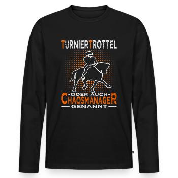 Turniertrottel - Turnierreiter - Pferd & Reiterin - Männer Premium Bio Langarmshirt - Schwarz - Vorne - Nico (187cm)