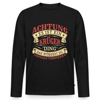 Achtung Es Ist Ein Krüger Ding - Männer Premium Bio Langarmshirt - Schwarz - Vorne - Nico (187cm)