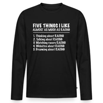 Racing Motorsport Saying - Men's Premium Organic Long Sleeve Shirt - black - Front - Nico (187cm)
