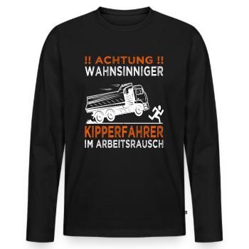 Achtung Kipperfahrer - Kipper - Muldenkipper - Männer Premium Bio Langarmshirt - Schwarz - Vorne - Nico (187cm)