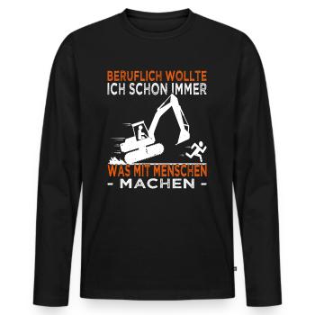 Beruflich wollte ich schon immer - Baggerfahrer - Männer Premium Bio Langarmshirt - Schwarz - Vorne - Nico (187cm)
