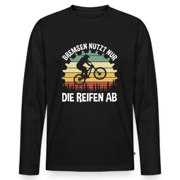 Bremsen nutzt nur die Reifen ab - Männer Premium Bio Langarmshirt - Schwarz - Vorne - Nico (187cm)