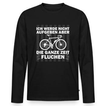 Radfahrer Ich Werde Nicht Aufgeben - Männer Premium Bio Langarmshirt - Schwarz - Vorne - Nico (187cm)
