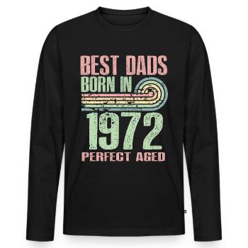 Die Besten Väter Sind 1972 Geboren, 51 Jahre Alt, - Männer Premium Bio Langarmshirt - Schwarz - Vorne - Nico (187cm)