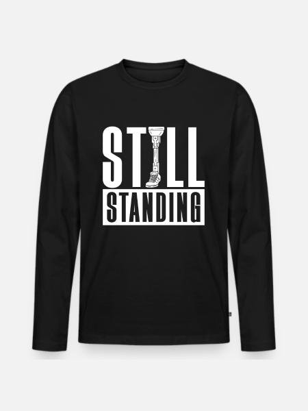 Beinprothese Still Standing - Männer Premium Bio Langarmshirt - Schwarz