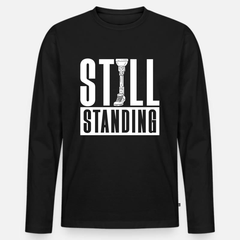 Beinprothese Still Standing - Männer Premium Bio Langarmshirt - Schwarz