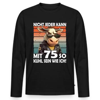 Nicht jeder kann mit 75 Jahren | 75. Geburtstag - Männer Premium Bio Langarmshirt - Schwarz - Vorne - Nico (187cm)