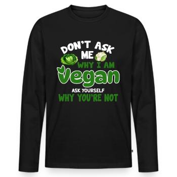 Vegan Veganism - Men's Premium Organic Long Sleeve Shirt - black - Front - Nico (187cm)