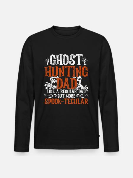 Ghost Hunt Spook-tecular Ghost Hunting Dad - Men's Premium Organic Long Sleeve Shirt - black