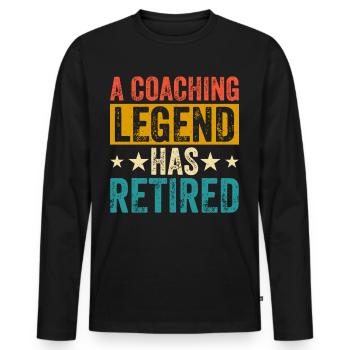 A Coaching Legend Has Retired - Männer Premium Bio Langarmshirt - Schwarz - Vorne - Nico (187cm)