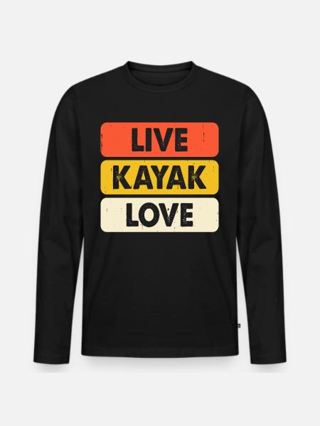 Kayak Kayaker Kayaker - Men's Premium Organic Long Sleeve Shirt - black