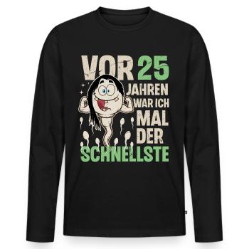 25. Geburtstag 25 Jahre War Ich Mal Der Schnellste - Männer Premium Bio Langarmshirt - Schwarz - Vorne - Nico (187cm)