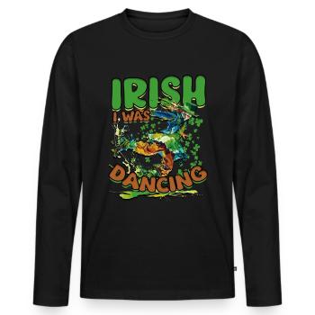 Irish Dance Irischer Tanz Irish I Was Dancing - Männer Premium Bio Langarmshirt - Schwarz - Vorne - Nico (187cm)