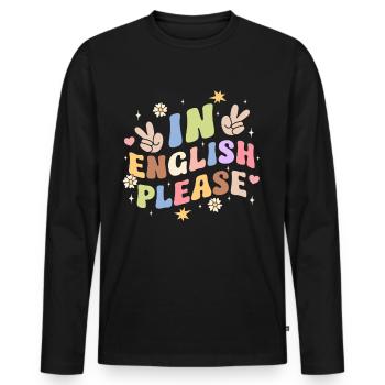 Professeur d’anglais Professeur d’anglais en anglais s’il vous plaît - T-shirt manches longues Premium bio Homme - noir - Devant - Nico (187cm)