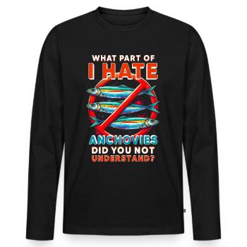 Anchovies Haters - Men's Premium Organic Long Sleeve Shirt - black - Front - Nico (187cm)
