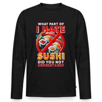 Sushi Hater - Men's Premium Organic Long Sleeve Shirt - black - Front - Nico (187cm)