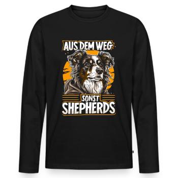 Aus dem Weg sonst Shepherds | Australian Shepherd - Männer Premium Bio Langarmshirt - Schwarz - Vorne - Nico (187cm)