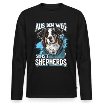 Aus dem Weg sonst Shepherds | Australian Shepherd - Männer Premium Bio Langarmshirt - Schwarz - Vorne - Nico (187cm)