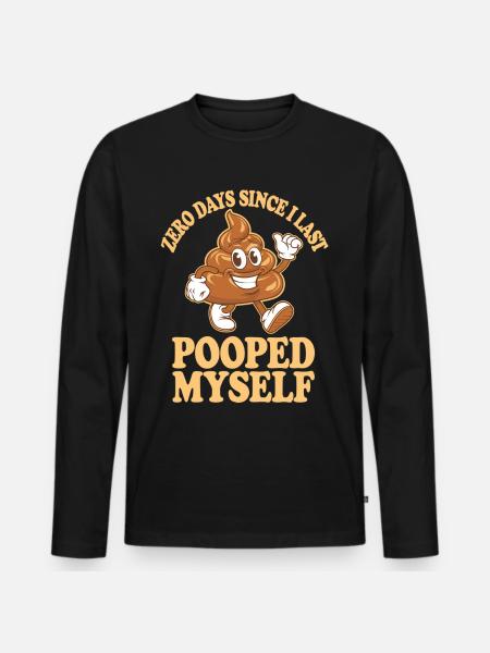 0 Days Since I Last Pooped Myself Meme - Men's Premium Organic Long Sleeve Shirt - black