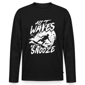 Wakeboarding Wakeboard Hit Waves Not Snooze - Men's Premium Organic Long Sleeve Shirt - black - Front - Nico (187cm)