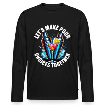 Bartender Bartender Let's Make Pour Choices Together - Men's Premium Organic Long Sleeve Shirt - black - Front - Nico (187cm)