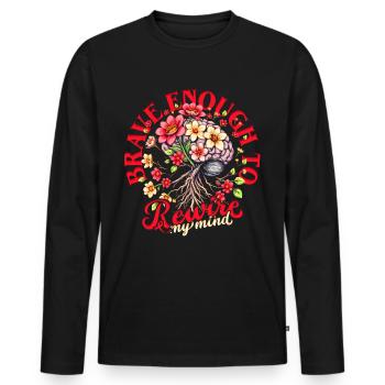 Schlaganfall Erholung Brave Enough Revive My Mind - Männer Premium Bio Langarmshirt - Schwarz - Vorne - Nico (187cm)