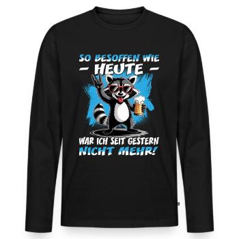 So besoffen wie heute Waschbär | Grillparty | Bier - Männer Premium Bio Langarmshirt - Schwarz - Vorne - Nico (187cm)