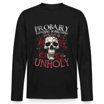 Dark Romance Booktok Probably Reading Unholy - Männer Premium Bio Langarmshirt - Schwarz - Vorne - Nico (187cm)