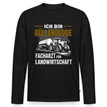 Ich bin Güllekologe Landwirtschaft | Landwirt - Männer Premium Bio Langarmshirt - Schwarz - Vorne - Nico (187cm)
