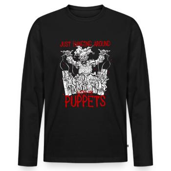Puppenspieler Hanging Around With my Puppets - Männer Premium Bio Langarmshirt - Schwarz - Vorne - Nico (187cm)