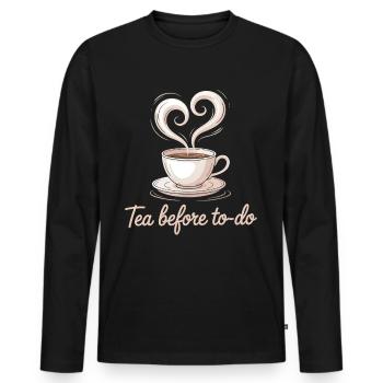 Tea Before To-Do Chill Vibes Slow Living - Men's Premium Organic Long Sleeve Shirt - black - Front - Nico (187cm)