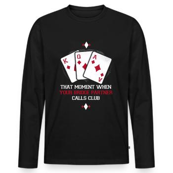 Bridge Spieler Bridge Partner Calls Club - Männer Premium Bio Langarmshirt - Schwarz - Vorne - Nico (187cm)
