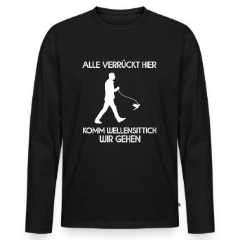 Alle Verrückt Hier Komm Wellensittich Wir Gehen - Männer Premium Bio Langarmshirt - Schwarz - Vorne - Nico (187cm)
