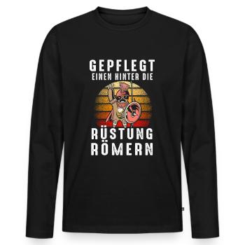 Gepflegt Einen Hinter Die Rüstung Römern - Männer Premium Bio Langarmshirt - Schwarz - Vorne - Nico (187cm)