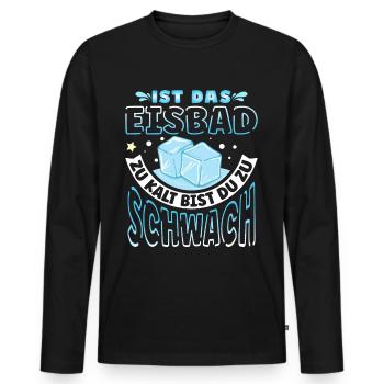 Ist das Eisbad zu kalt - Männer Premium Bio Langarmshirt - Schwarz - Vorne - Nico (187cm)