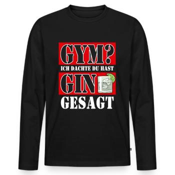 Gym? Ich dachte du hast Gin gesagt - Männer Premium Bio Langarmshirt - Schwarz - Vorne - Nico (187cm)