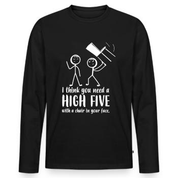 Je pense que vous avez besoin d’un high five dans votre visage - T-shirt manches longues Premium bio Homme - noir - Devant - Nico (187cm)