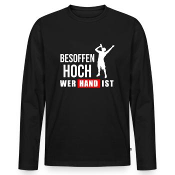 Besoffen Hoch Wer Hand Ist Lustiger Sauf Spruch - Männer Premium Bio Langarmshirt - Schwarz - Vorne - Nico (187cm)