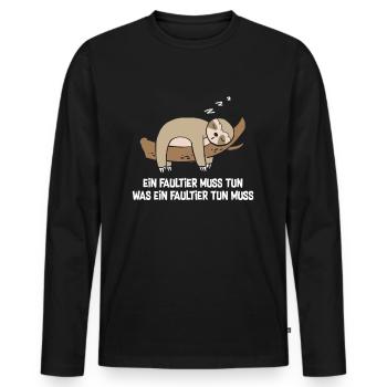Ein Faultier Muss Tun Was Ein Faultier Tun Muss - Männer Premium Bio Langarmshirt - Schwarz - Vorne - Nico (187cm)
