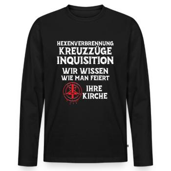Kreuzzüge Inquisition Kirche wissen wie man feiert - Männer Premium Bio Langarmshirt - Schwarz - Vorne - Nico (187cm)