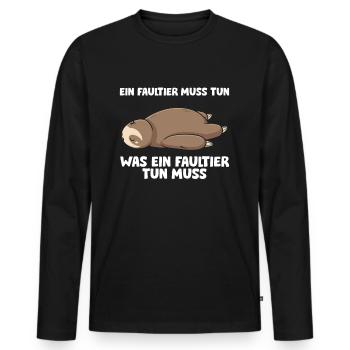 Ein Faultier Muss Tun Was Ein Faultier Tun Muss - Männer Premium Bio Langarmshirt - Schwarz - Vorne - Nico (187cm)